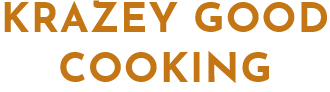 KRAZEY GOOD COOKING